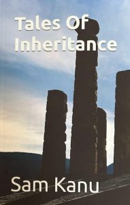 USAfrica: On the novel, Tales of Inheritance. By Sam Kanu