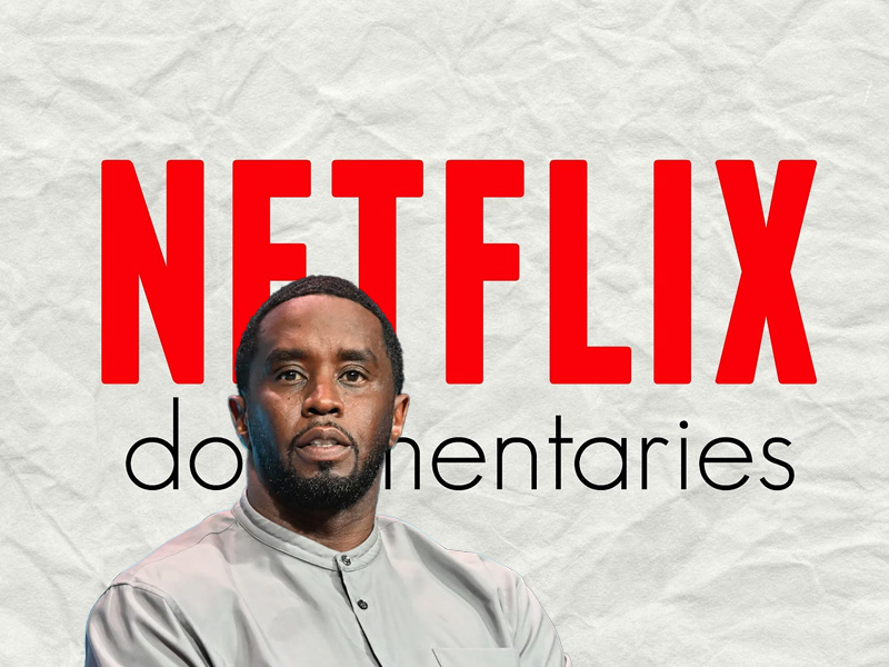 Netflix documentary explores Diddy’s rise, fall, and legal troubles